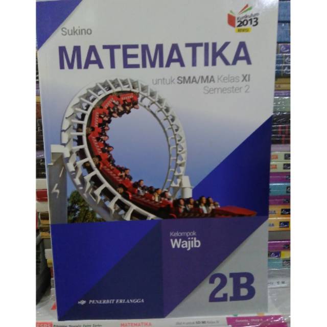 Matematika 2b Untuk Sma Kelas 11 Semester 2 Kelompok Wajib Sukino Shopee Indonesia