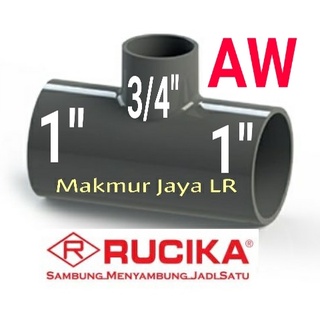 Jual Tee T PVC 1 X 3 4 AW RUCIKA REDUCER Tee 1 X 3 4 Inch REDUCING Tee 1x3 4 Fitting Pipa