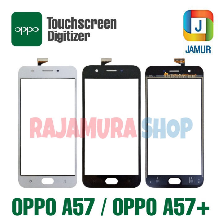 TOUCHSCREEN OPPO A57 TOUCHSCREEN OPPO A57+ A57 PLUS LAYAR SENTUH OPPO A57 LAYAR SENTUH OPPO A57+ A57