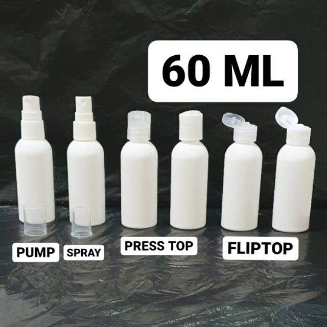 BOTOL 60ML PUTIH + TUTUP FLIPTOP PRESSTOP PRESSON SPRAY PUMP THREATMENT SPREY FLIPON