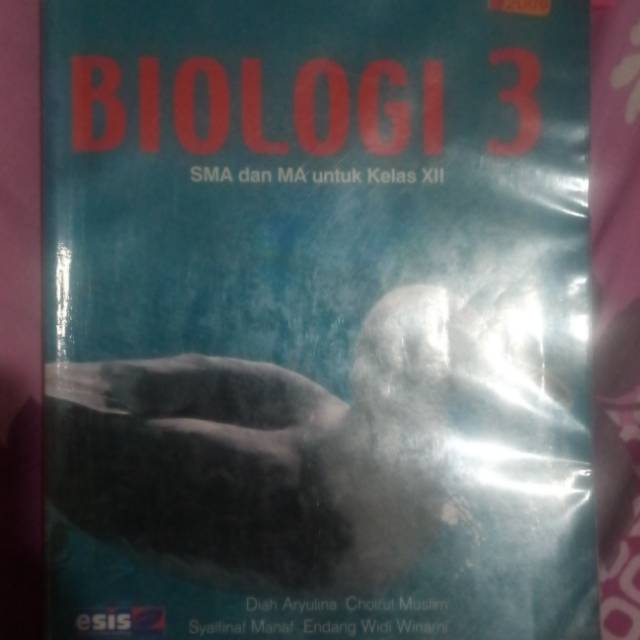 BIOLOGI ESIS KELAS 12/3 SMA