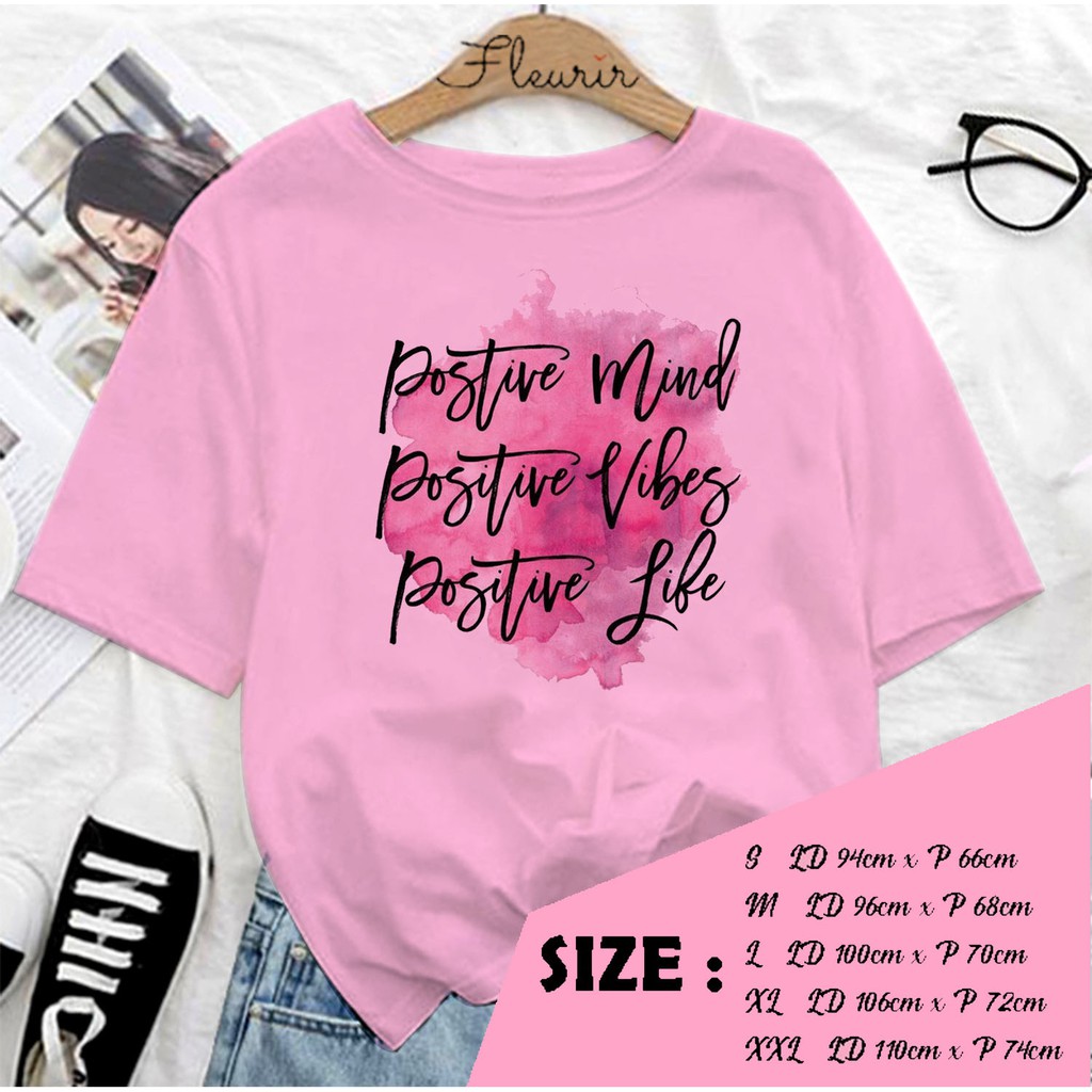 FLEURIR - KAOS WANITA DEWASA POSITIVE LENGAN PENDEK TUMBLR TEE UNISEX