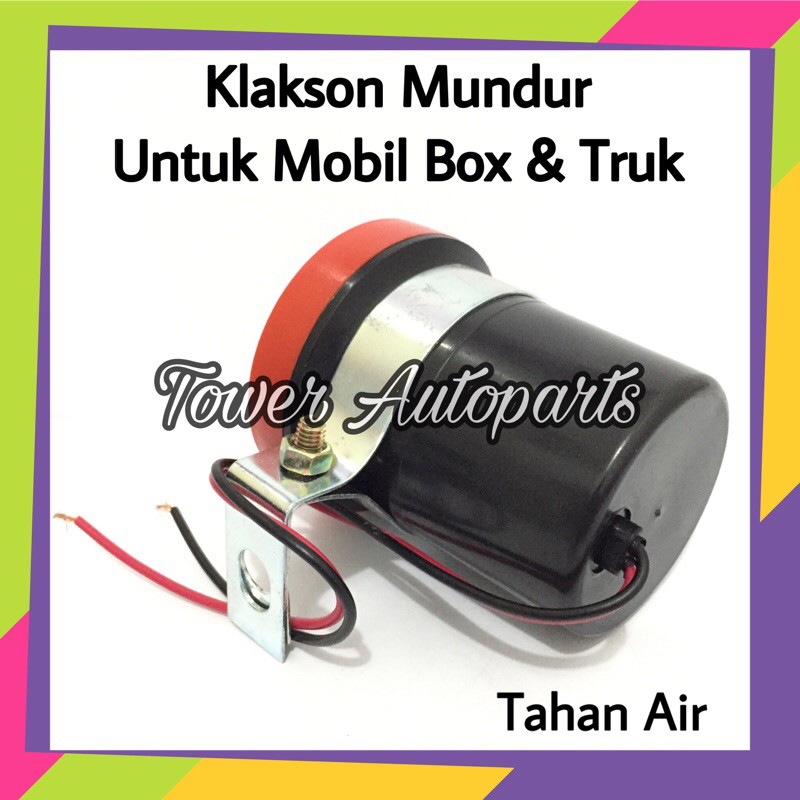 Klakson Mundur Atret - Alarm Sirine Mundur - Back Buzzer Mobil &amp; Truk Universal 12 - 24 Volt Premium