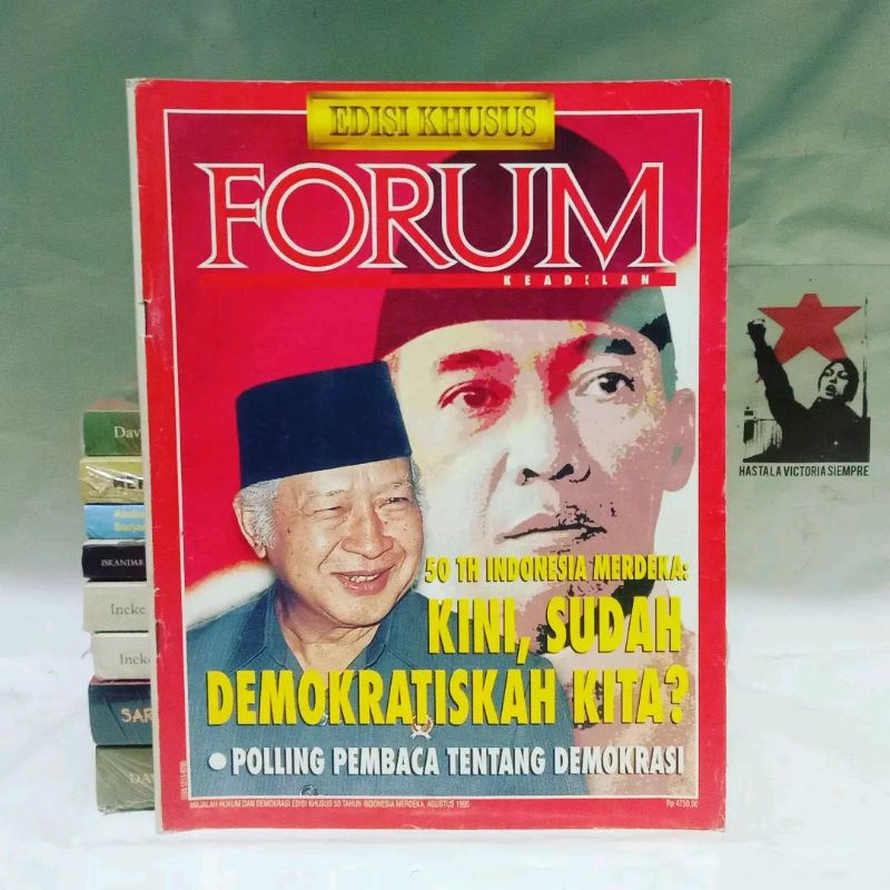 Edisi Khusus Forum Keadilan: 50 TH Indonesia Merdeka: Kini, Sudah Demokratiskah Kita? by Jamie Mocki