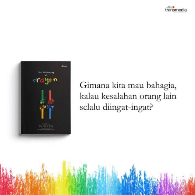 

THE PHILOSOPHY OF CRAYON