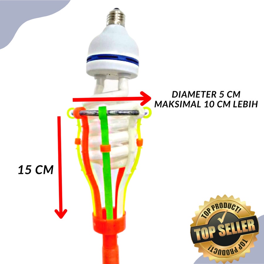 TONGKAT LAMPU / TONGKAT PENGGANTI LAMPU / STIK LAMPU / TONGKAT BOHLAM KECUBUNG