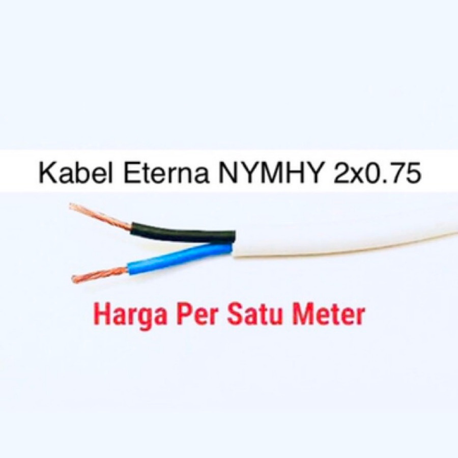 KABEL ETERNA NYMHY 2X0.75 SERABUT METERAN KABEL LISTRIK PERMETER