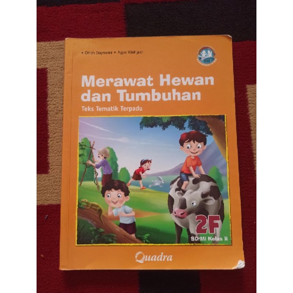 BUKU BEKAS TEKS TEMATIK TERPADU KELAS 2 SD JILID 2F QUADRA KURIKULUM 2013