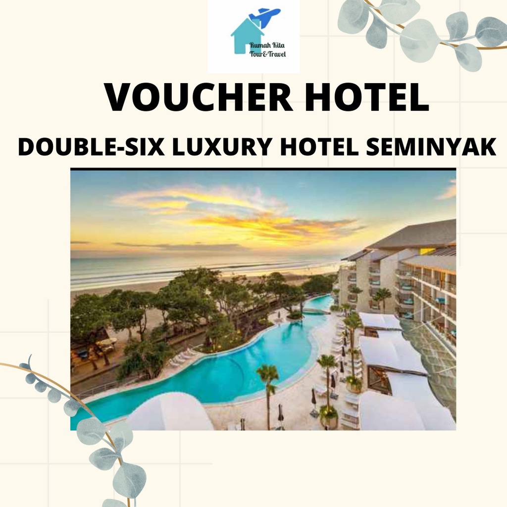 VOUCHER HOTEL Double-Six Luxury Hotel Seminyak