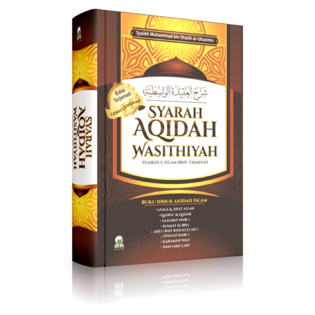 SYARAH AQIDAH WASITHIYAH Syaikh Shalih Al Utsaimin