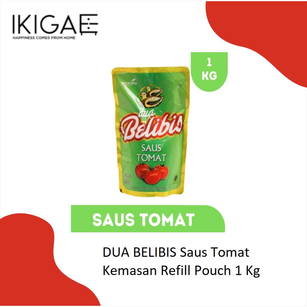 

DUA BELIBIS SAUS TOMAT KEMASAN REFILL POUCH 1 KG