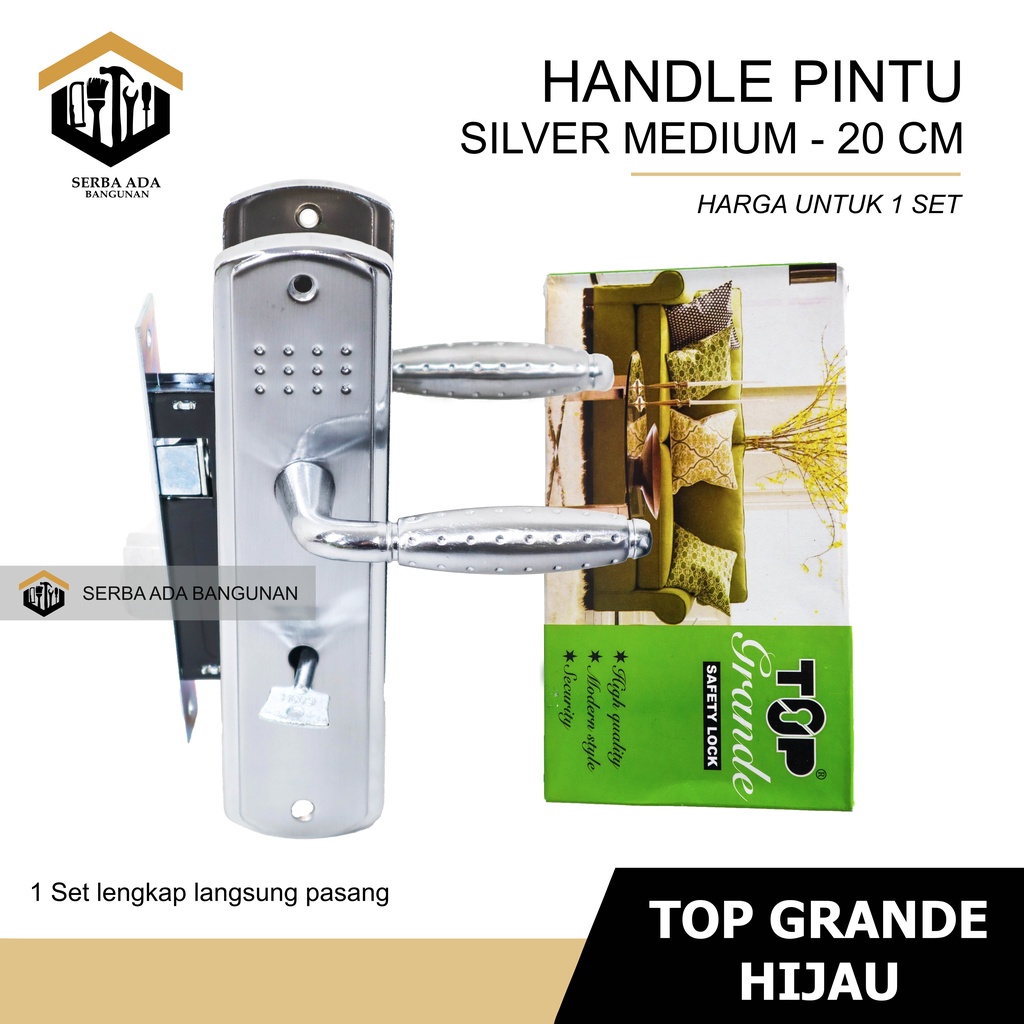 Kunci Pintu Top  GRANDE HIJAU Set Komplit Silver | 20CM | Gagang Kotak NON SILINDER  Handle Kunci Medium 20 cm  Pintu Rumah full Set Silinder Kunci Komplit Bagus Murah