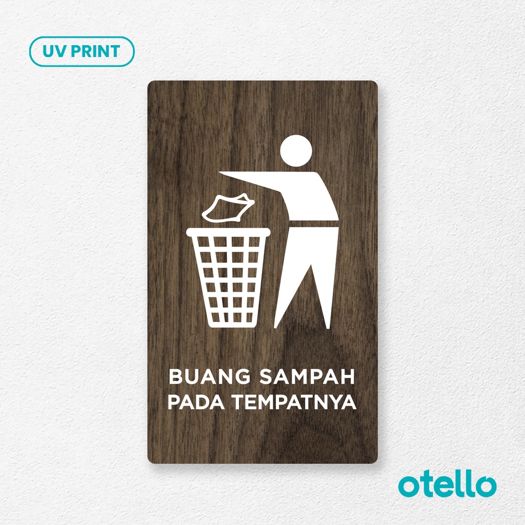 Otello - Buang Sampah Pada Tempatnya Sign Board Kayu Print Signage Rustic Papan Wooden Tempel Dinding Sticker Timbul