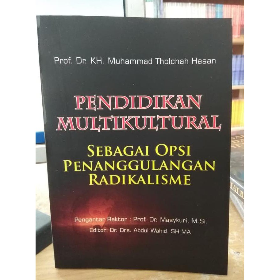 Ini Pendidikan Multikultural Sebagai Opsi Penanggulangan Radikalisme Kualitas Baik