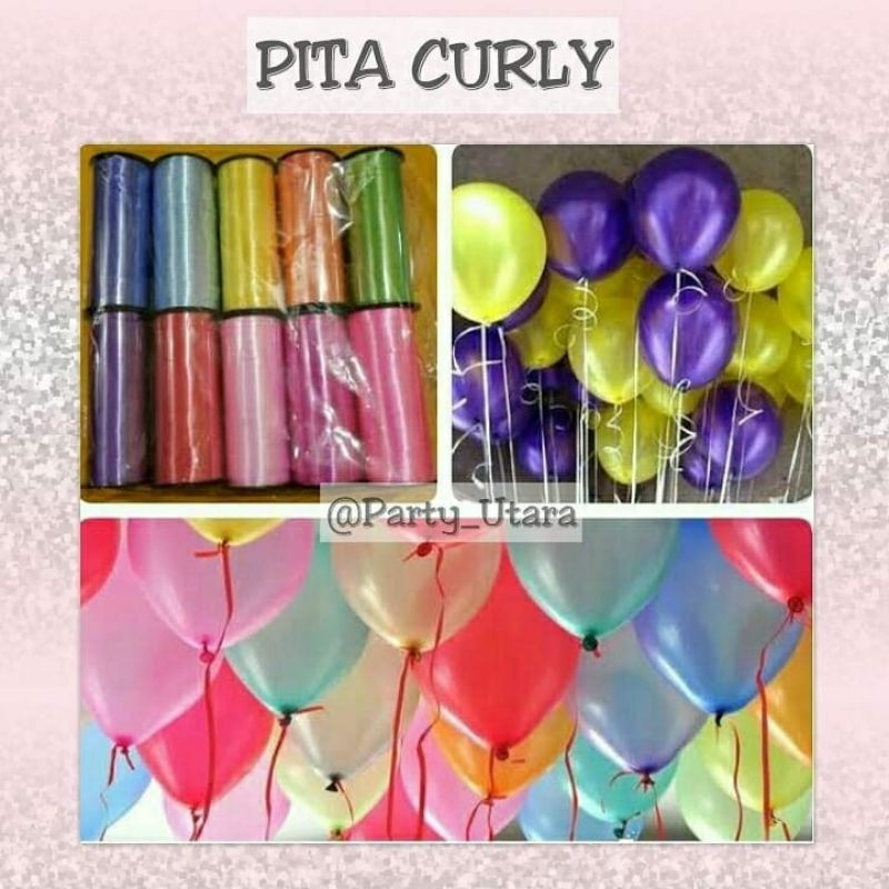 

PITA WARNA /PITA BALON/PITA CURLY