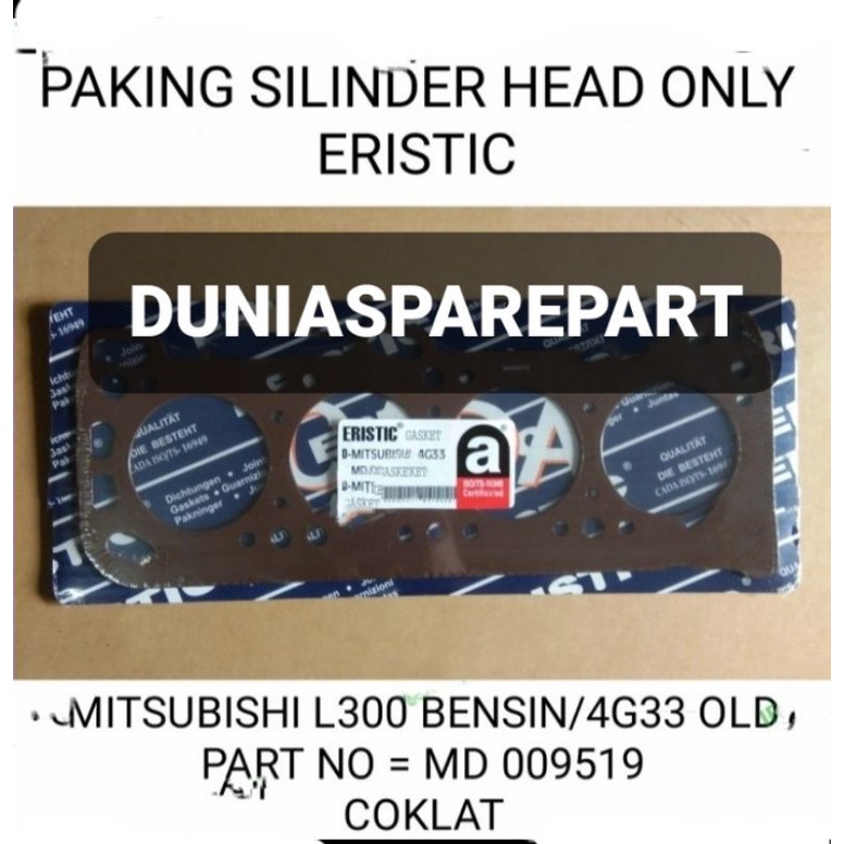 PAKING SILINDER HEAD ONLY L300 BENSIN/4G33 OLD ERISTIC
