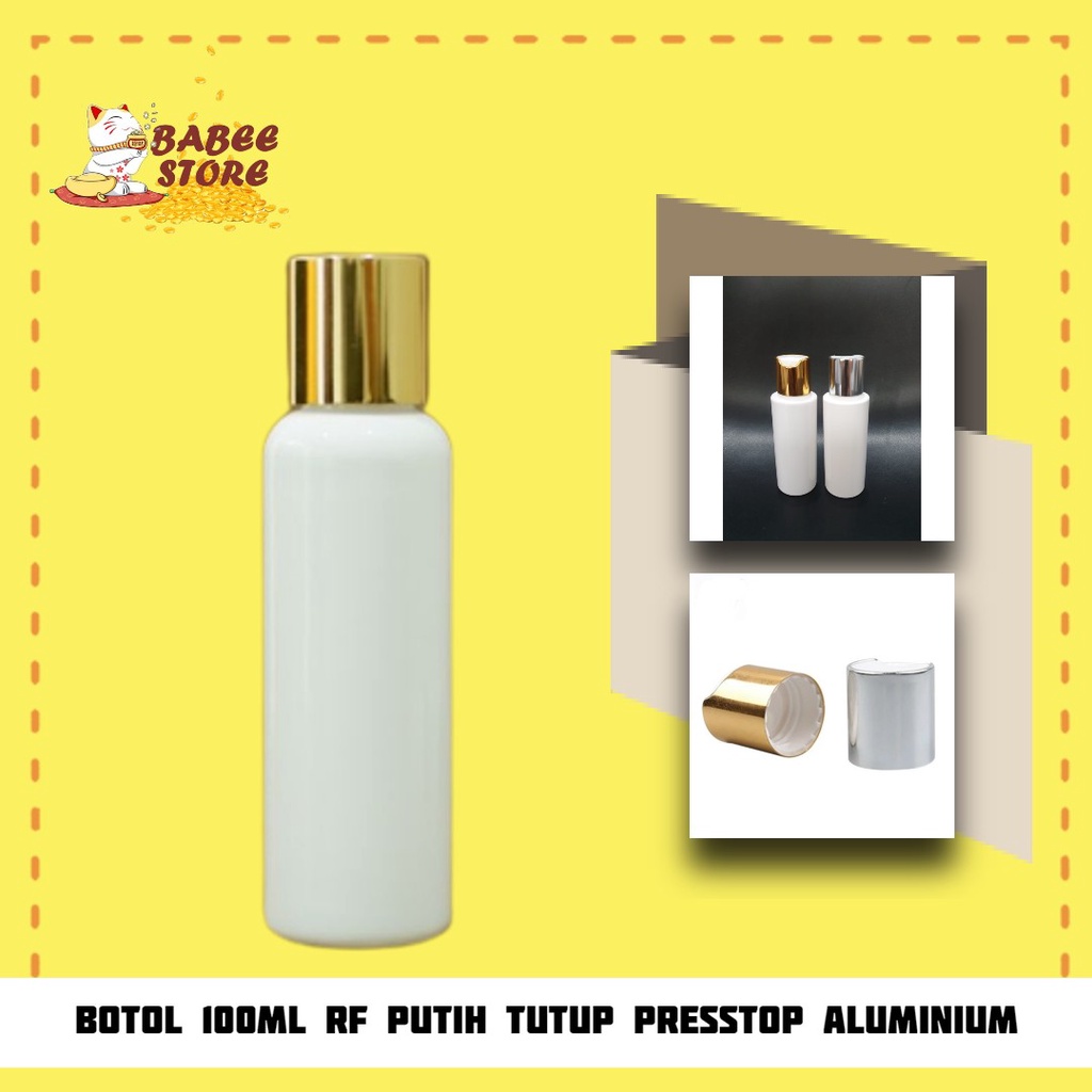 BOTOL RF 100ML PUTIH PRESSTOP GOLD HARGA GROSIR / BOTOL PRESSTOP GOLD 100ML RF BOTOL KOSMETIK