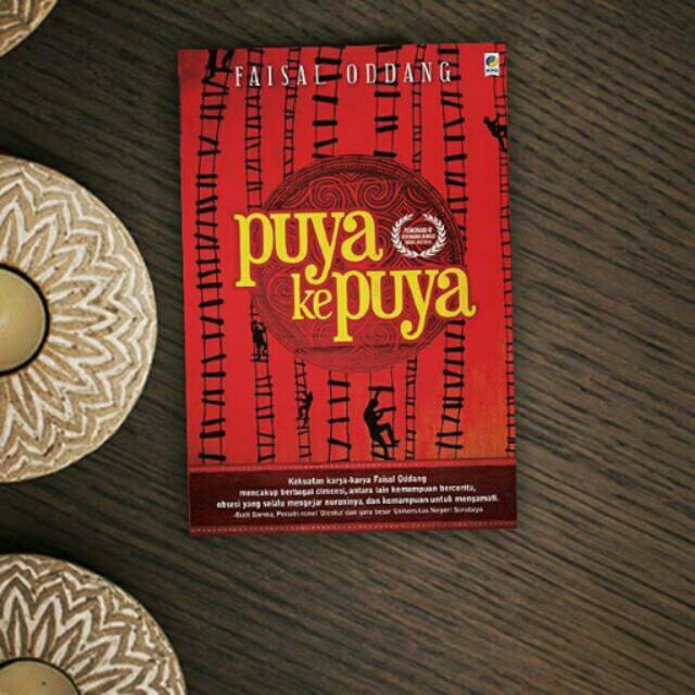 Puya Ke Puya | Faisal Oddang | Kpg | Jumlah Halaman 230 | Sosial-Budaya