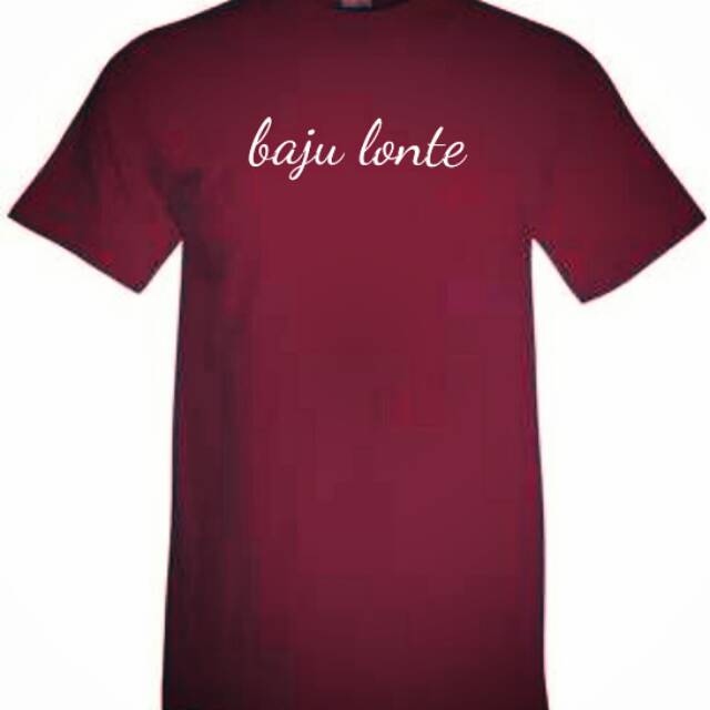 Kaos sablon plastisol " baju lonte" casual kaos cotton cbed