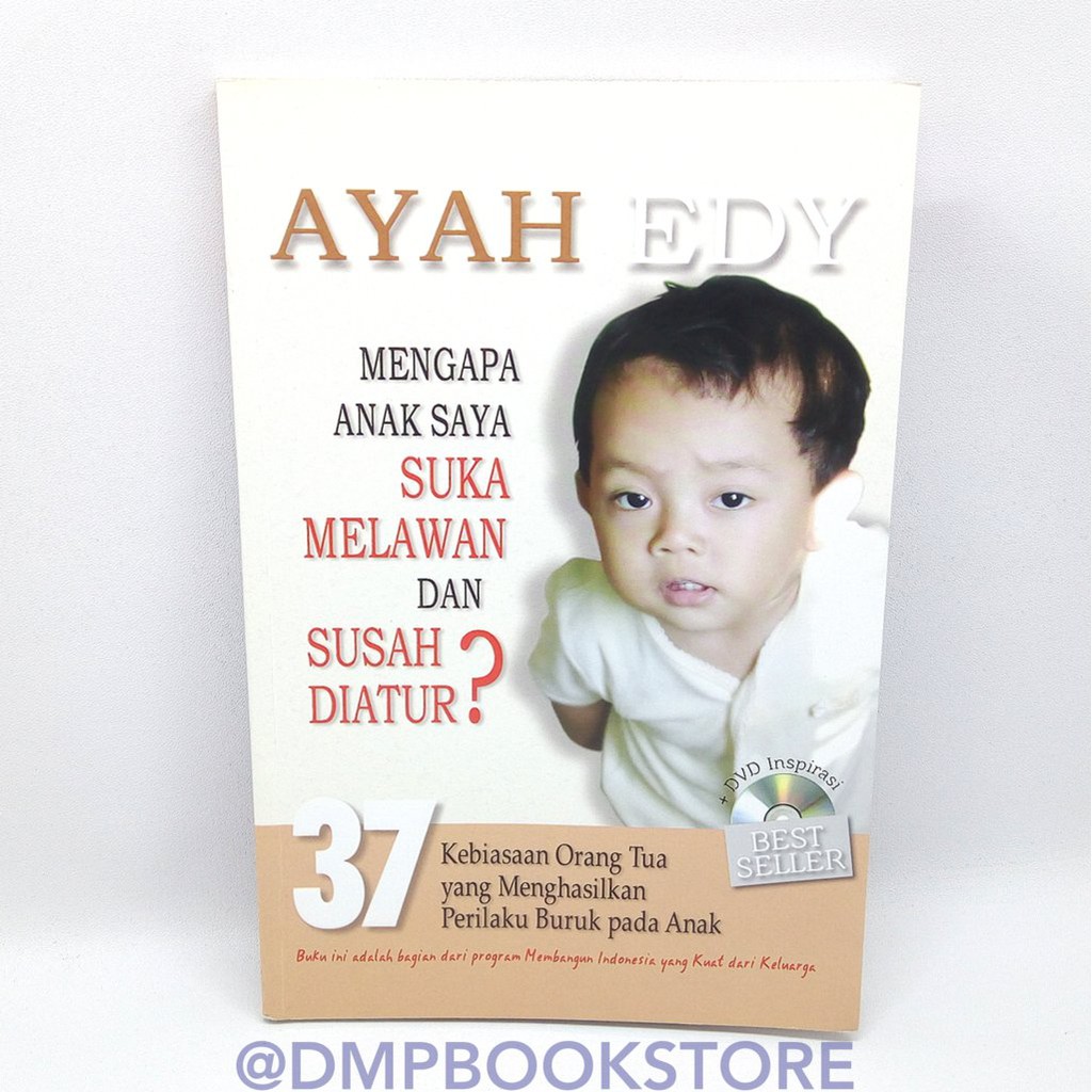 Mengapa Anak Saya Suka Melawan dan Susah Diatur Ayah Edy