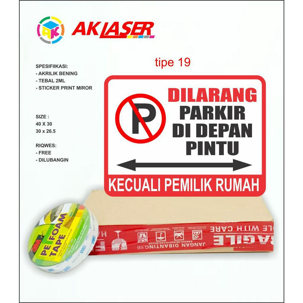 

Akrilik Sign Dilarang Parkir Didepan Pintu Tipe 19 Acrylic Signage Sticker Signboard