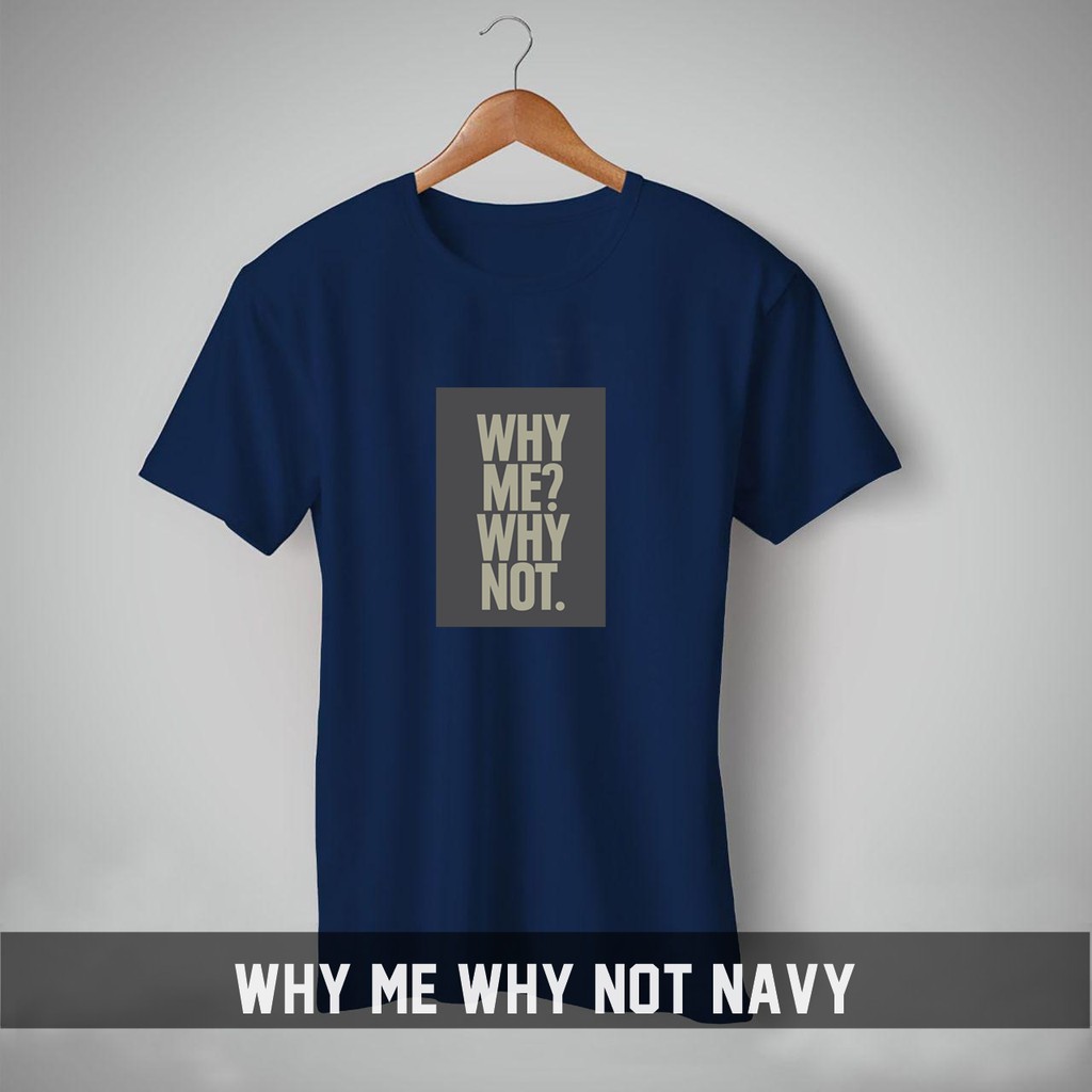 KAOS BIG LENGAN PENDEK SIZE 2XL 3XL 4XL 5XL WHY ME WHY NOT