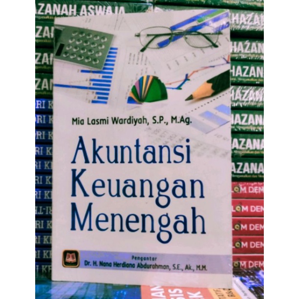 

Akuntansi Keuangan Menengah Mia Lasmi - Pustaka Setia