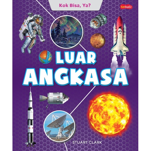 KOK BISA, YA? LUAR ANGKASA