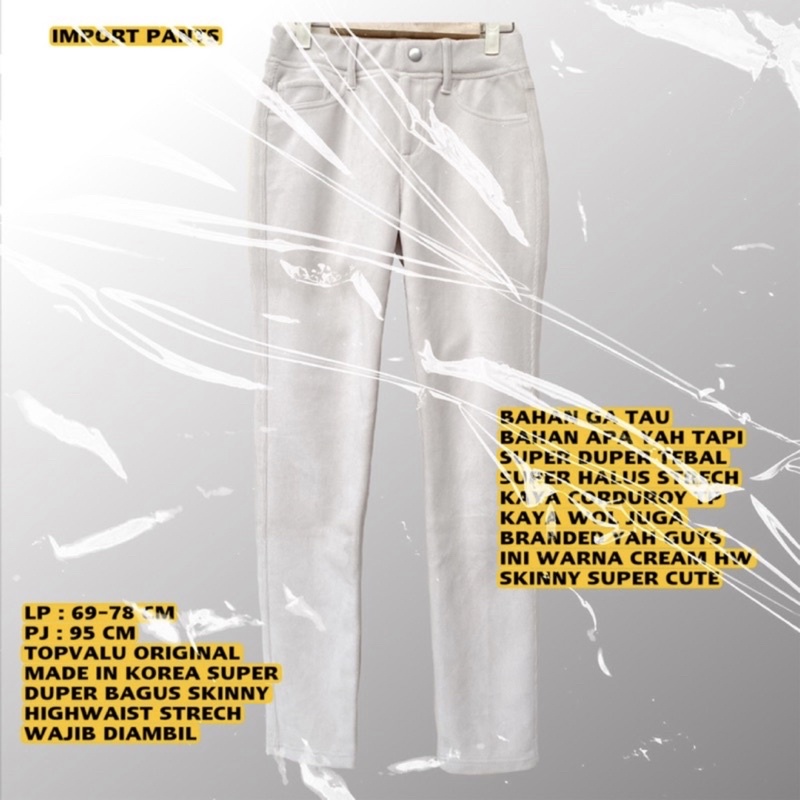 TOPVALU ORIGINAL/TOPVALU CORDUROY/SKINNY CORDUROY PANTS/HW SKINNY CORDUROY /CREAM PANTS/CREAM CORDUR