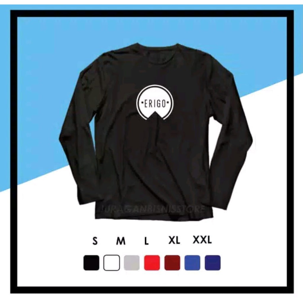 BAJU KAOS DISTRO LENGAN PANJANG ERIGO TERLARIS PRIA WANITA UNISEX KAOS TSHIRT