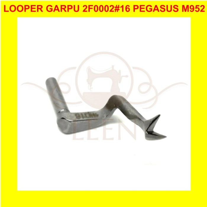 Looper Garpu 2F0002#16 GRADE AAA Mesin Jahit Pegasus M952 LEEN