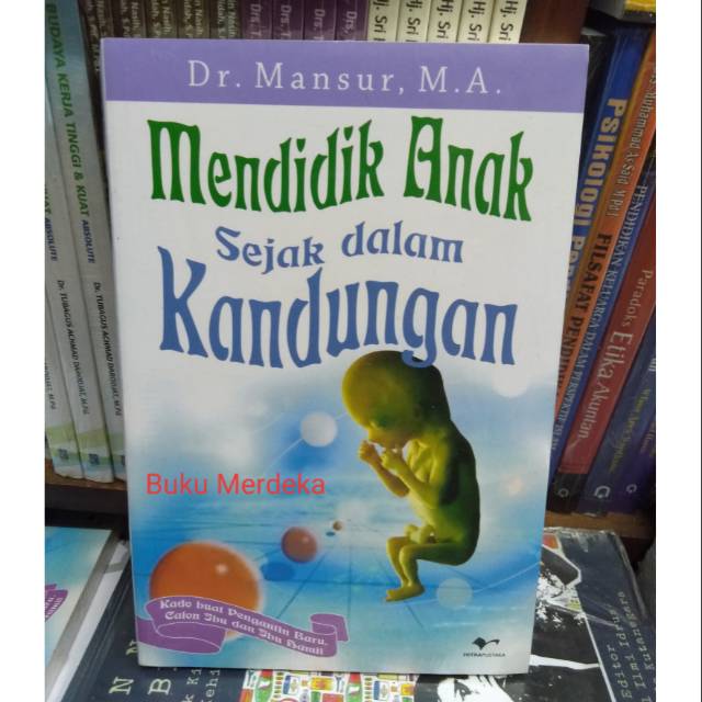 mendidik anak sejak dalam kandungan - mansur