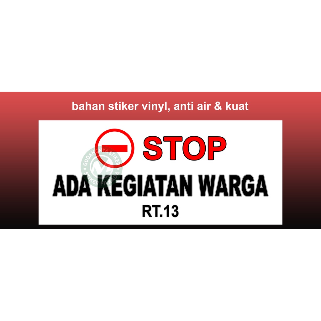 

STIKER ADA KEGIATAN WARGA ( CUSTOM TULISAN )