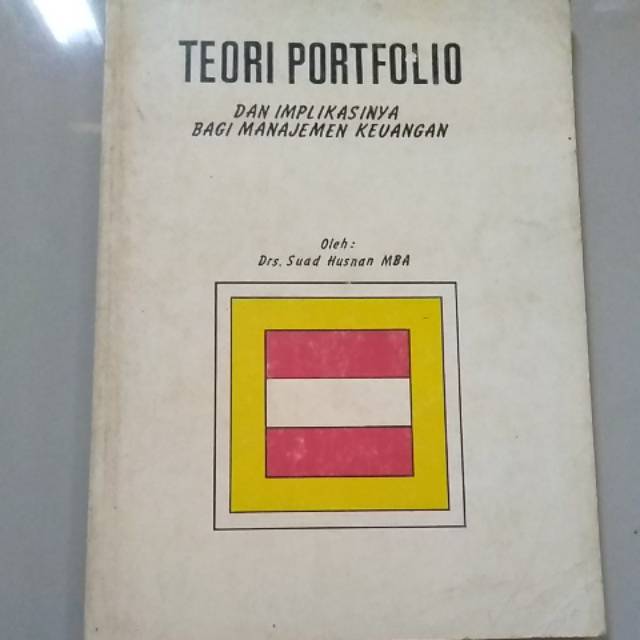 

Buku Teori Portofolio Dan Implikasinya Bagi Manajemen