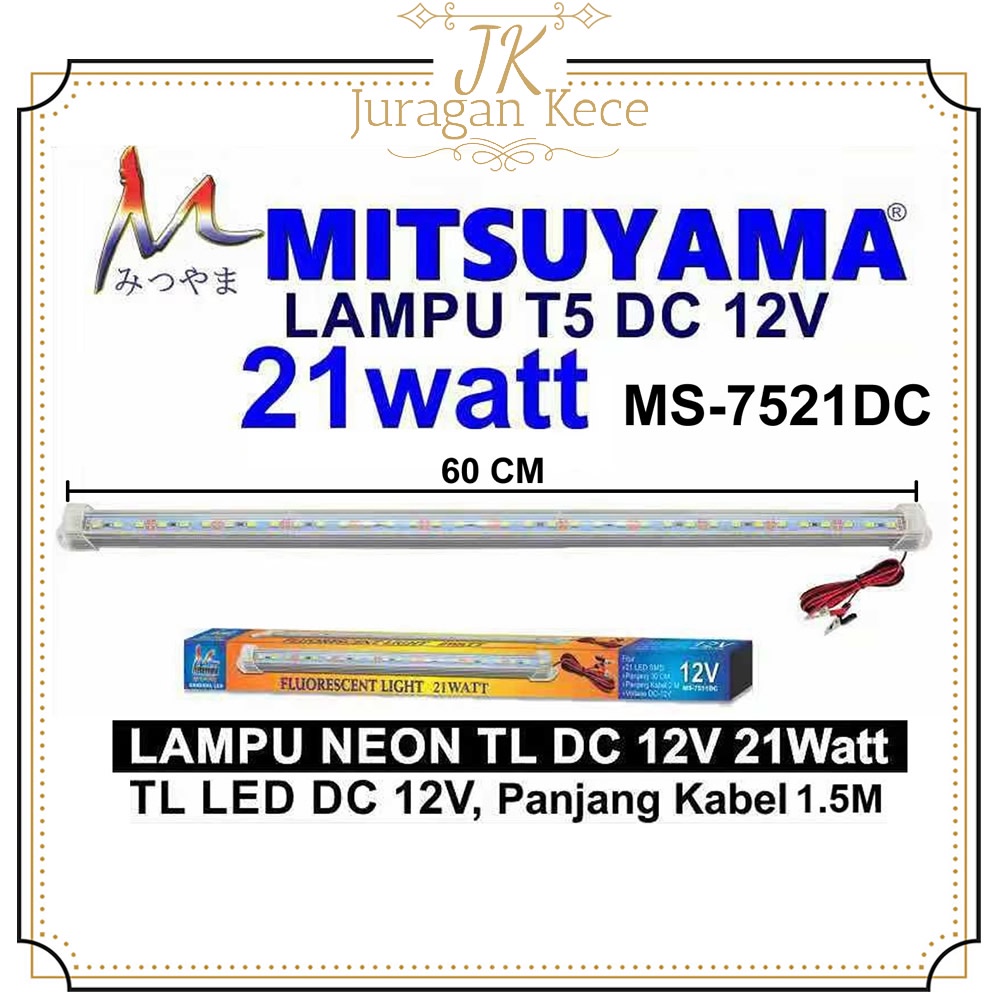 Lampu Neon TL Aki DC 12V T5 21 Watt MS-7521DC Mitsuyama / Panjang Lampu 60 CM / 45 LED Bohlam SMD Ca