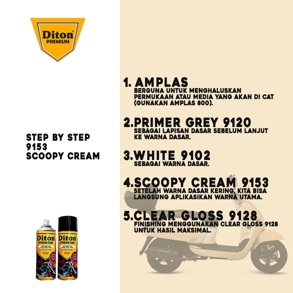 Cat Pilox Diton Premium SCOOPY CREAM 9153 400cc krem krim sepeda motor mobil pilok pylox pylok