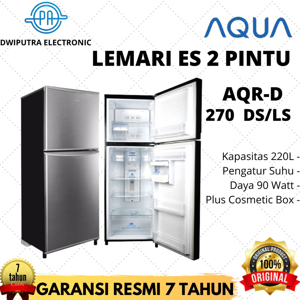 LEMARI ES AQUA AQRD 270 / KULKAS 2 PINTU AQUA AQRD270 SANYO