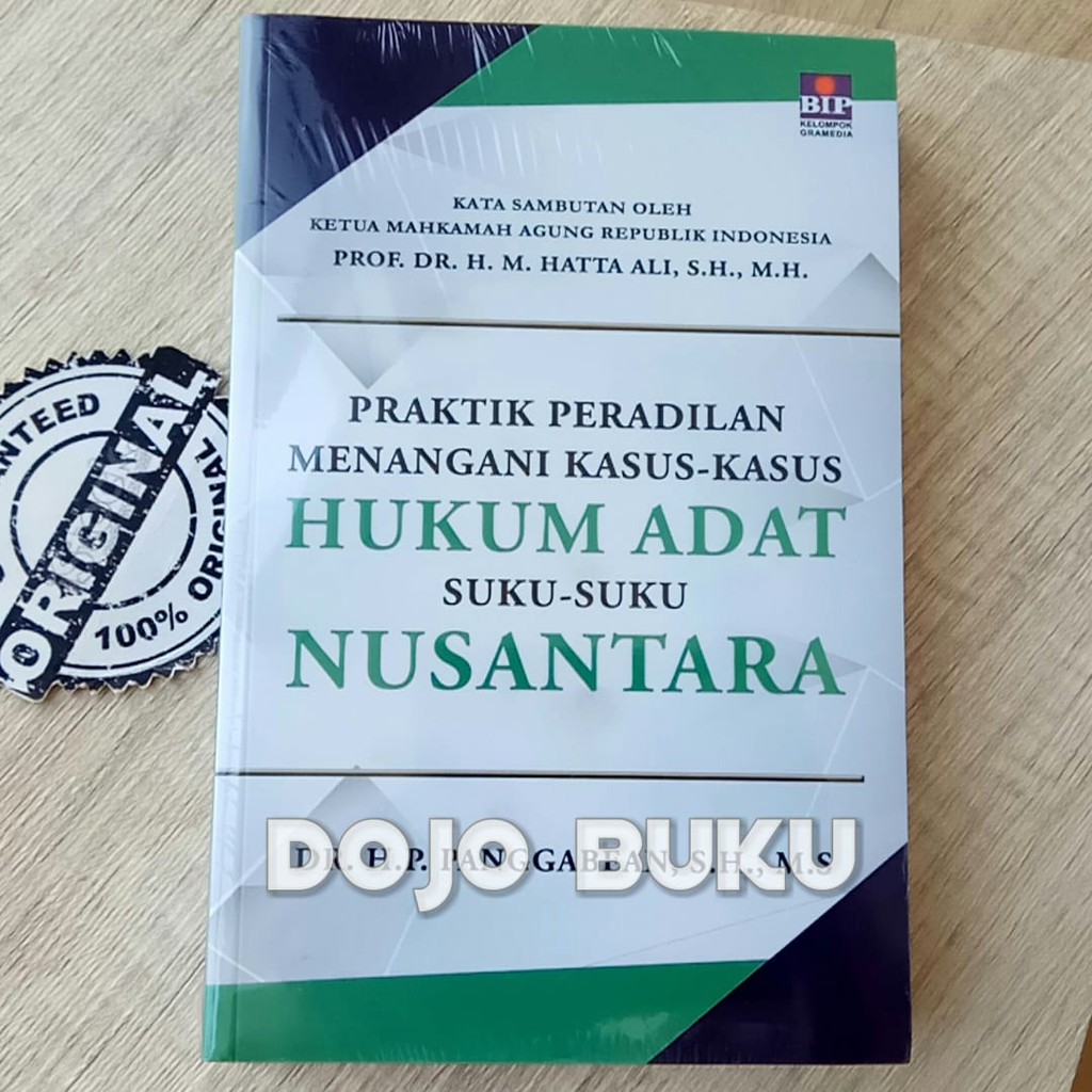 Praktik Peradilan Menangani Kasus-Kasus Hukum Adat Suku-Suku Nusantara