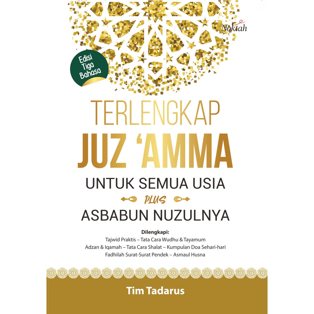 

Buku Terlengkap Juz Amma untuk Semua Usia Plus Asbabun Nuzulnya - NOKTAH