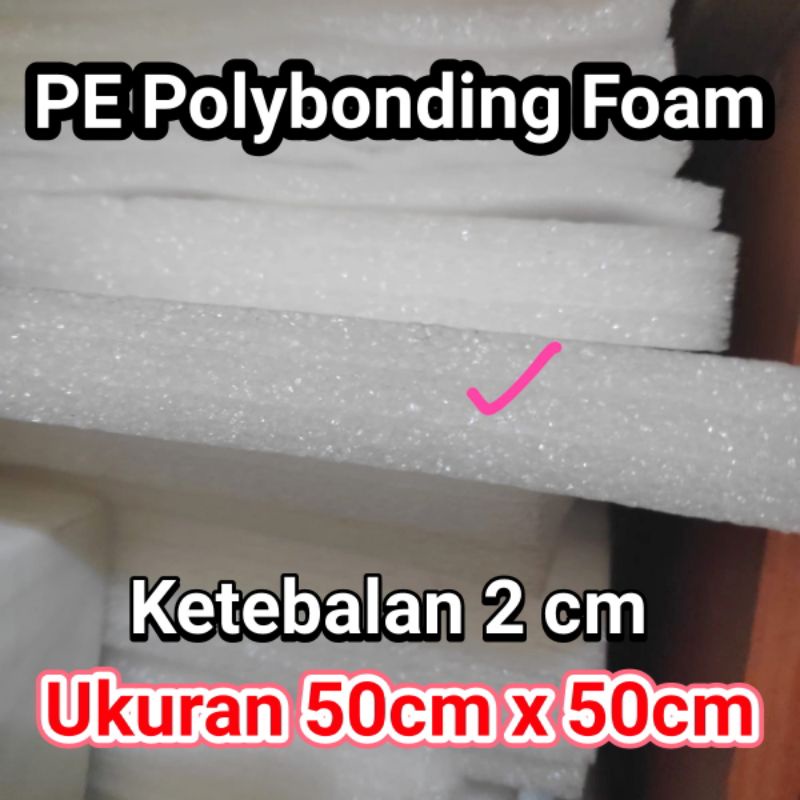 Busa Pelindung PE  Foam Polybonding 2cm - Busa packing Anti Pecah