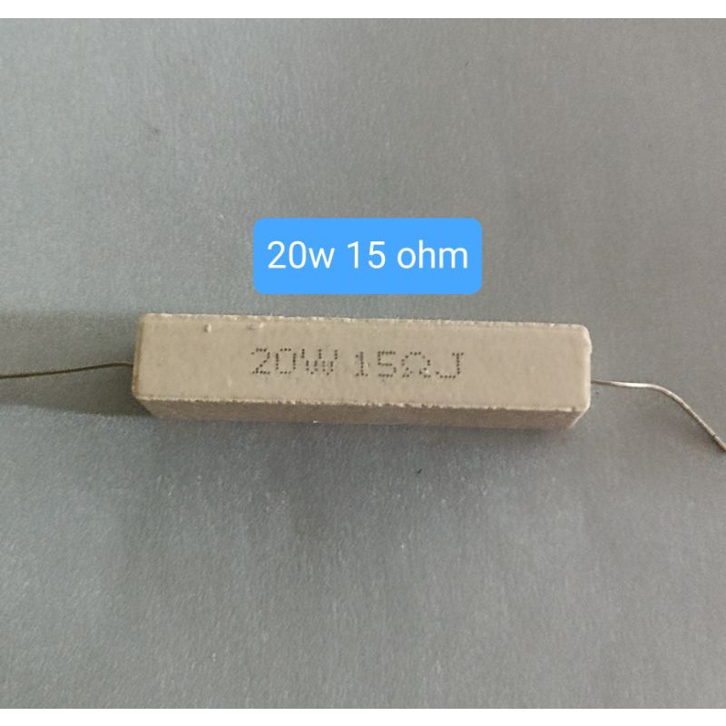 RESISTOR KAPUR 20W 15 OHM 20 WATT 15OHM 20WATT 15 OHM RESISTOR TAHANAN