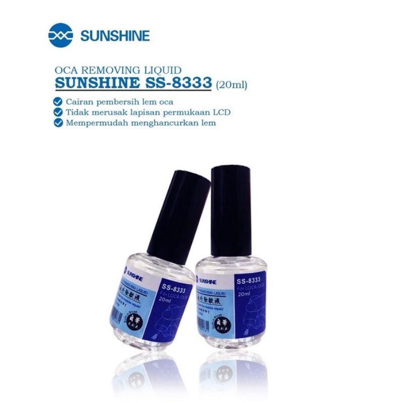 CAIRAN PENGHANCUR LEM SUNSHINE SS-8333 (20ML) / PEMBERSIH LEM LCD DAN TOUCHSCREEN