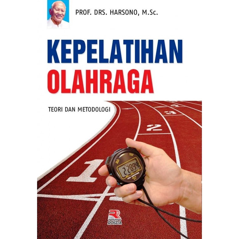 Jual Kepelatihan Olahraga Teori Dan Metodologi - Harsono - RD | Shopee ...