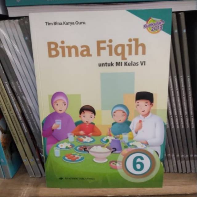Buku teks bina fikih k13  Erlangga kelas 6 edisi revisi terbaru