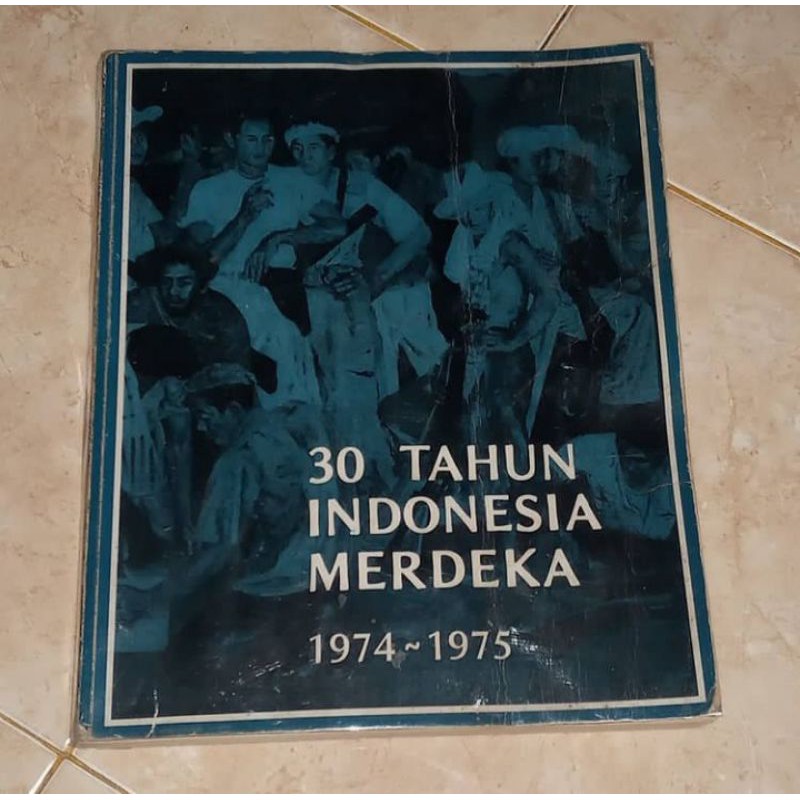 Buku 30 tahun Indonesia Merdeka