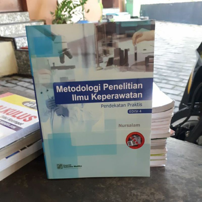 

BUKU ORIGINAL METODOLOGI PENELITIAN ILMU KEPE RAWATAN NURSALAM