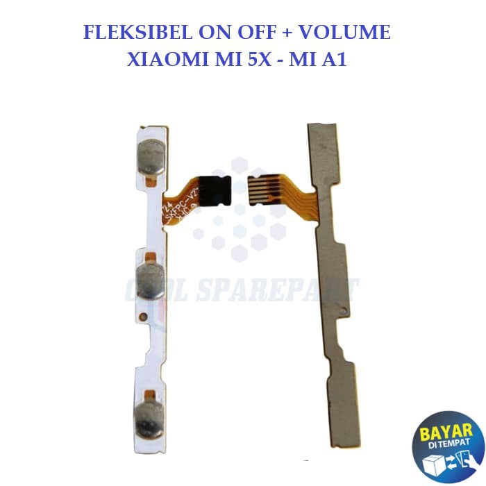 FLEKSIBEL ON OFF + VOLUME XIAOMI MI 5X - MI A1 | COOL SPAREPART
