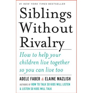 Siblings Without Rivalry