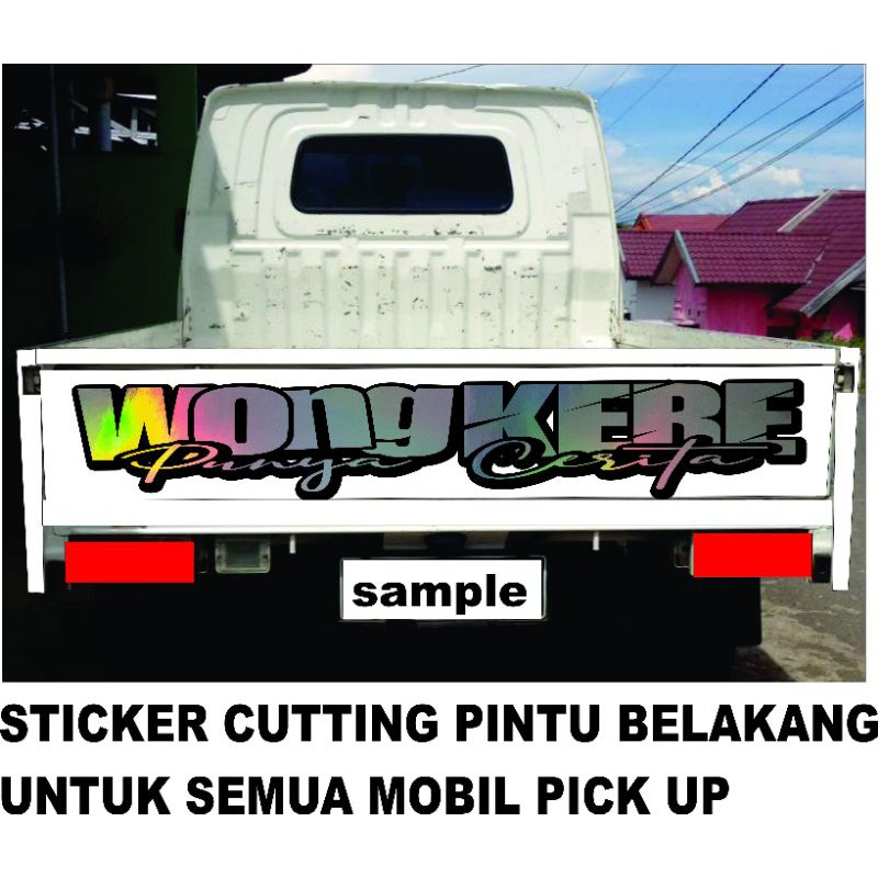 STICKER CUTTING/TULISAN COSTUM PINTU BELAKANG MOBIL PICK UP.