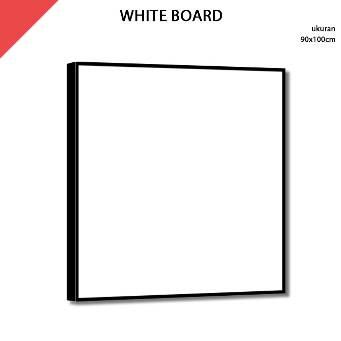 

Papan Tulis Putih White Board 90x100 cm
